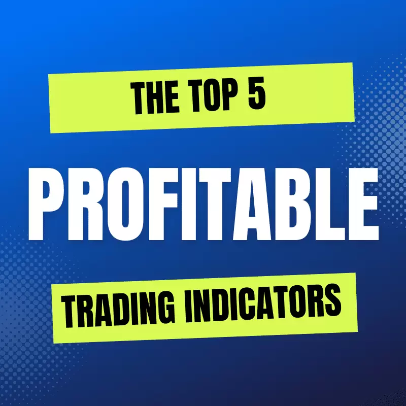 Top 5 Trading Indicators That Work