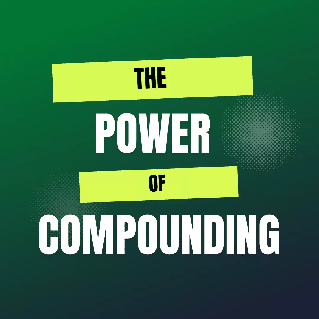 How to Get Rich Through the Power of Compounding
